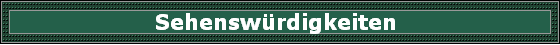 Sehensw�rdigkeiten 