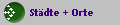 St�dte + Orte