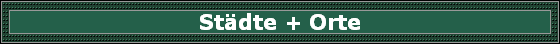 St�dte + Orte